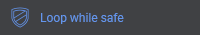 Loop While Safe